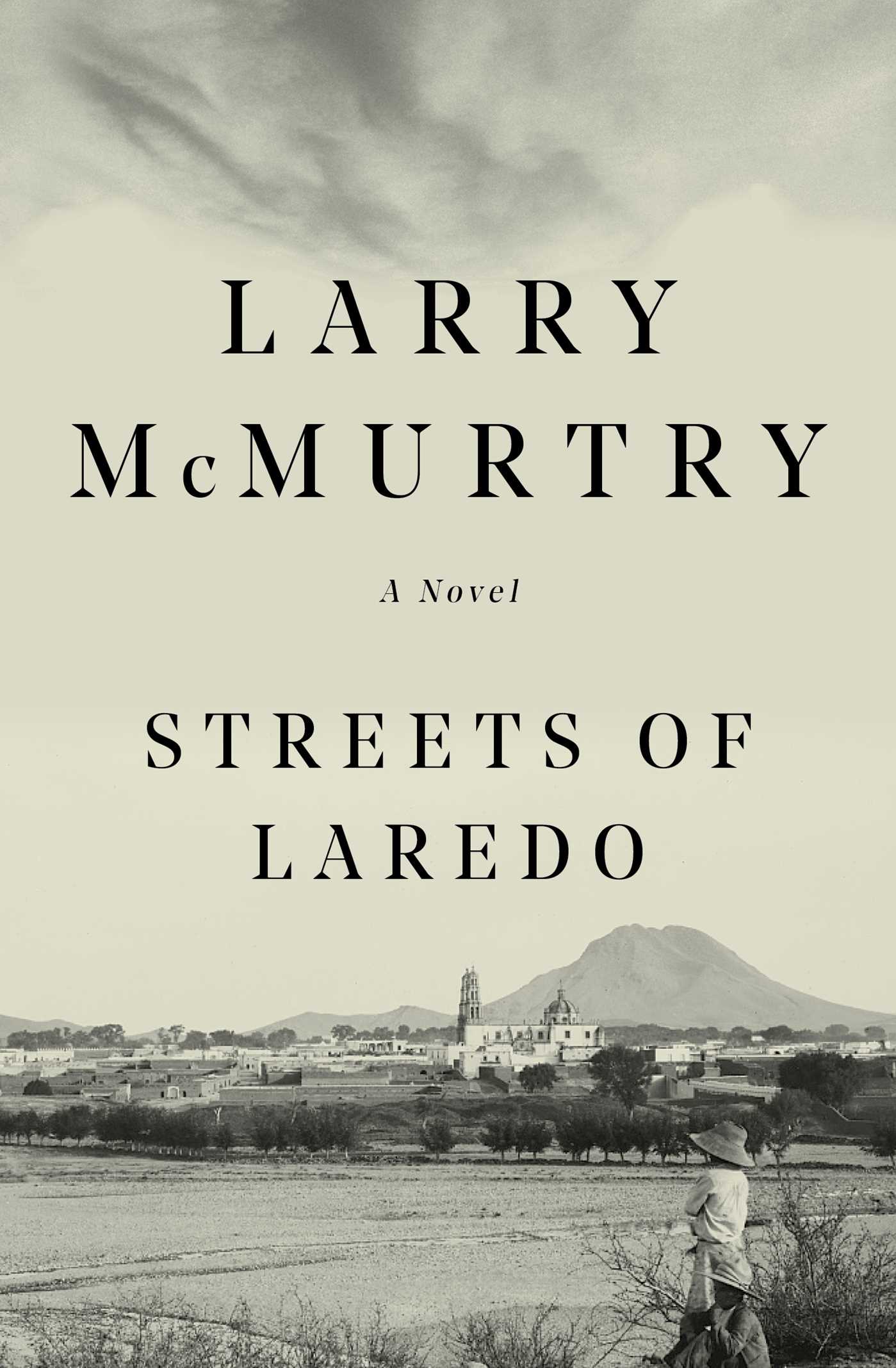 Streets Of Laredo A Novel