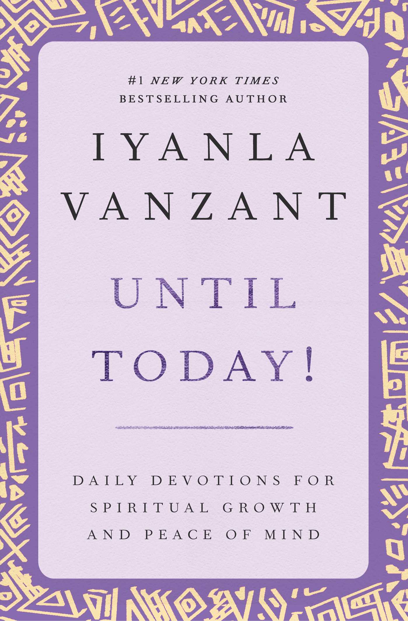 Until Today! Daily Devotions for Spiritual Growth and Peace of Mind