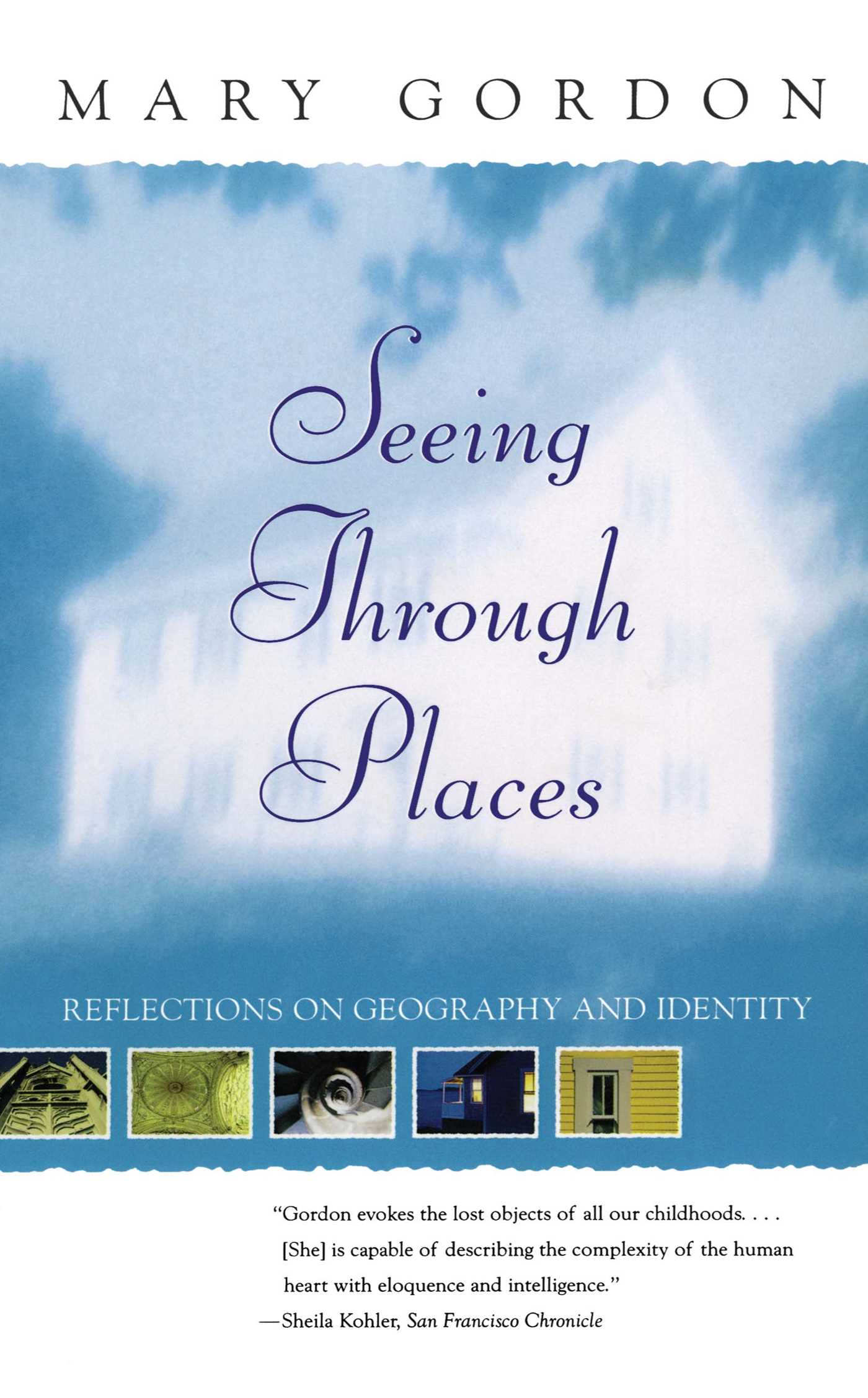 Seeing Through Places Reflections on Geography and Identity