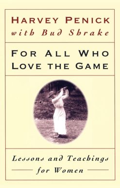 For All Who Love the Game Lessons and Teachings for Women