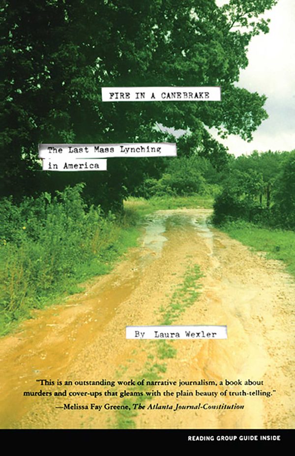 Fire in a Canebrake The Last Mass Lynching in America