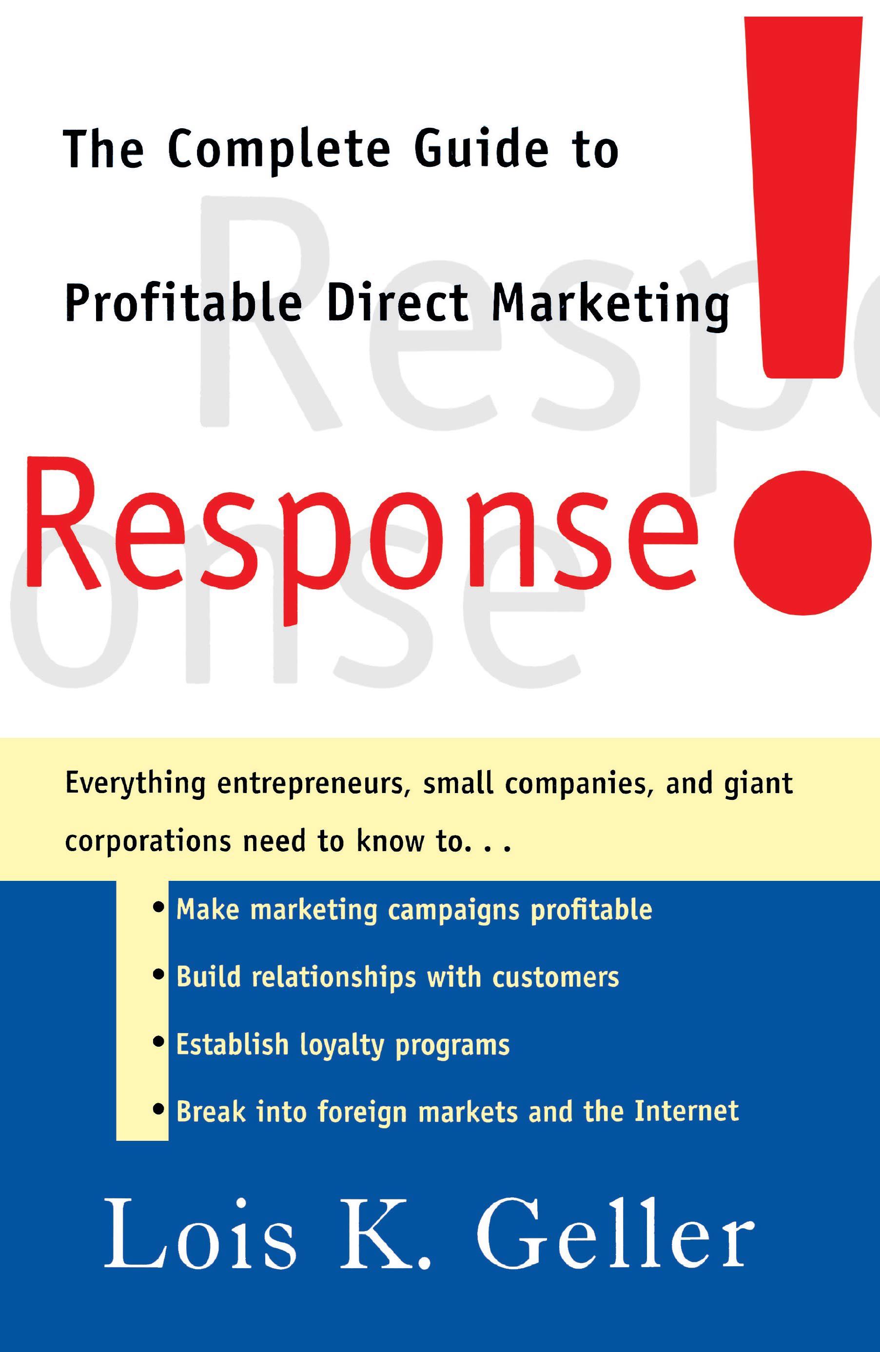Response The Complete Guide to Profitable Direct Marketing