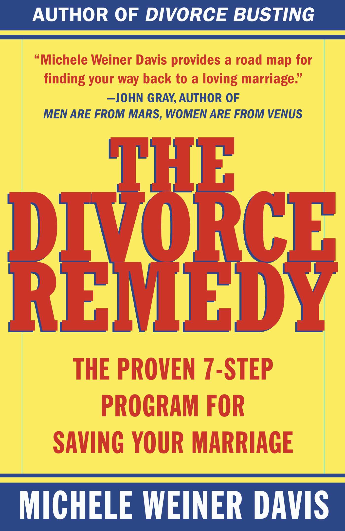 The Proven 7-Step Program for Saving Your Marriage