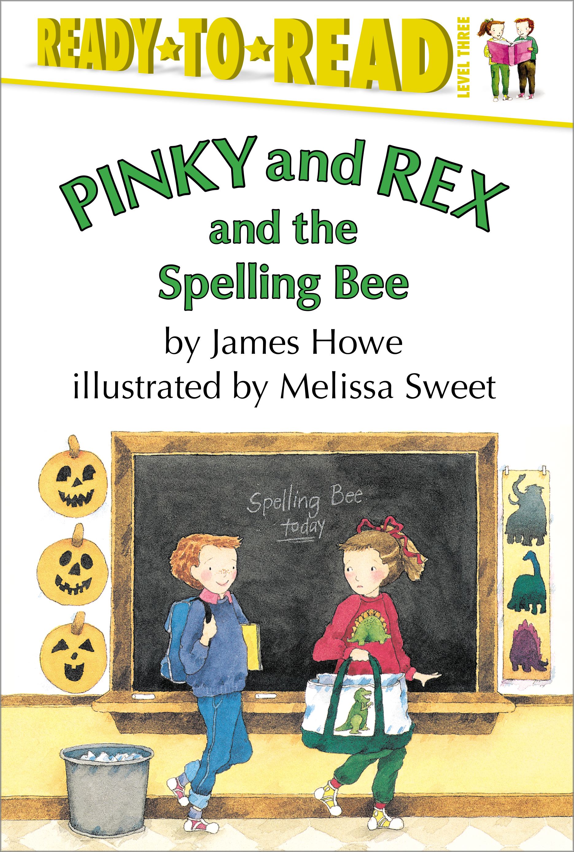 Pinky and Rex and the Spelling Bee Ready-to-Read Level 3