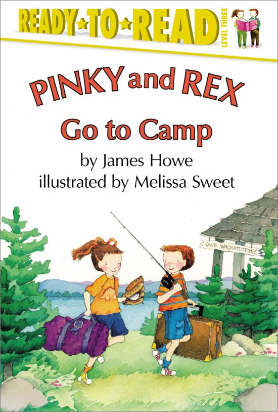 Pinky and Rex Go to Camp Ready-to-Read Level 3