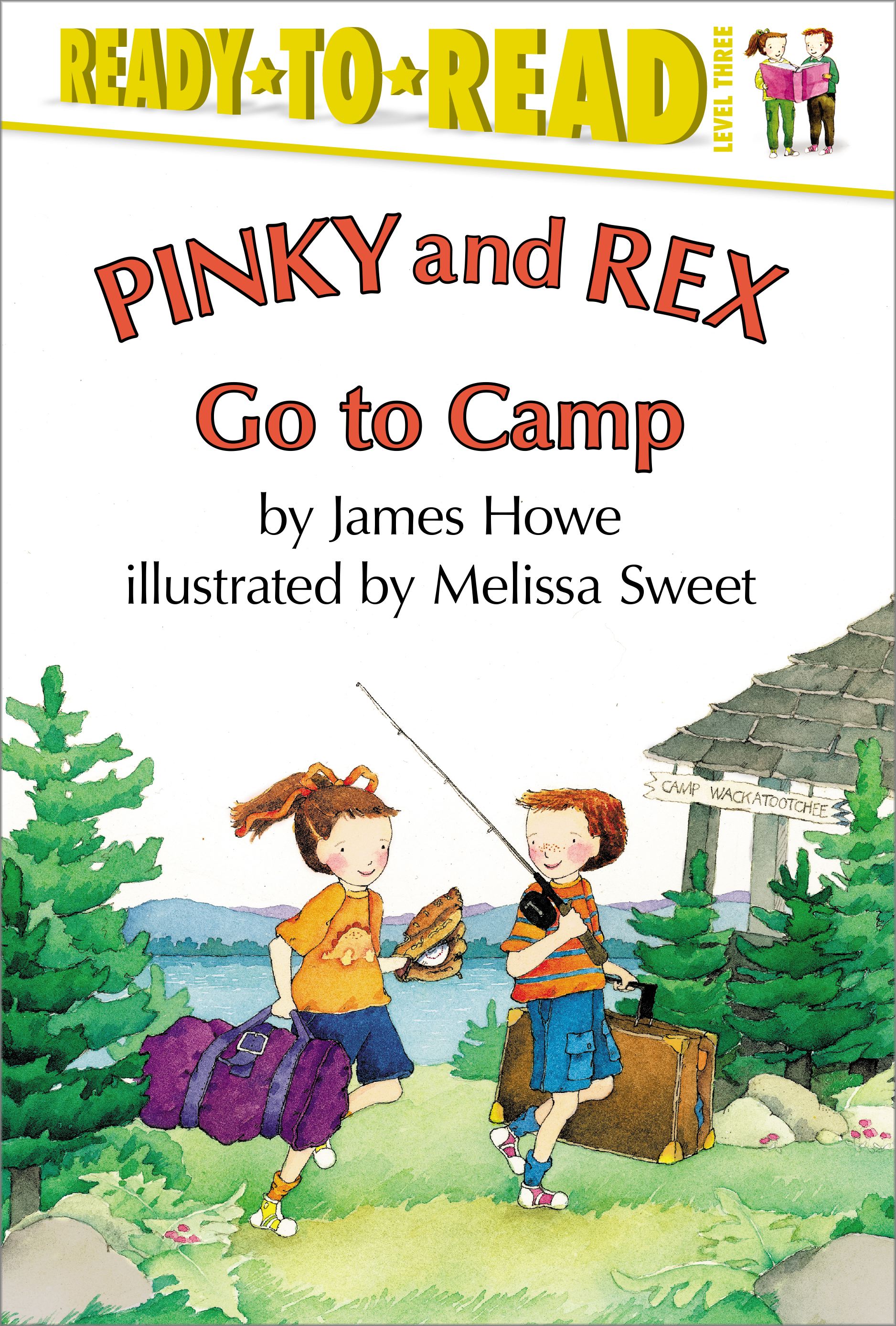 Pinky and Rex Go to Camp Ready-to-Read Level 3