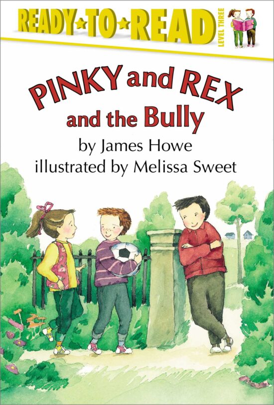 Pinky and Rex and the Bully Ready-to-Read Level 3