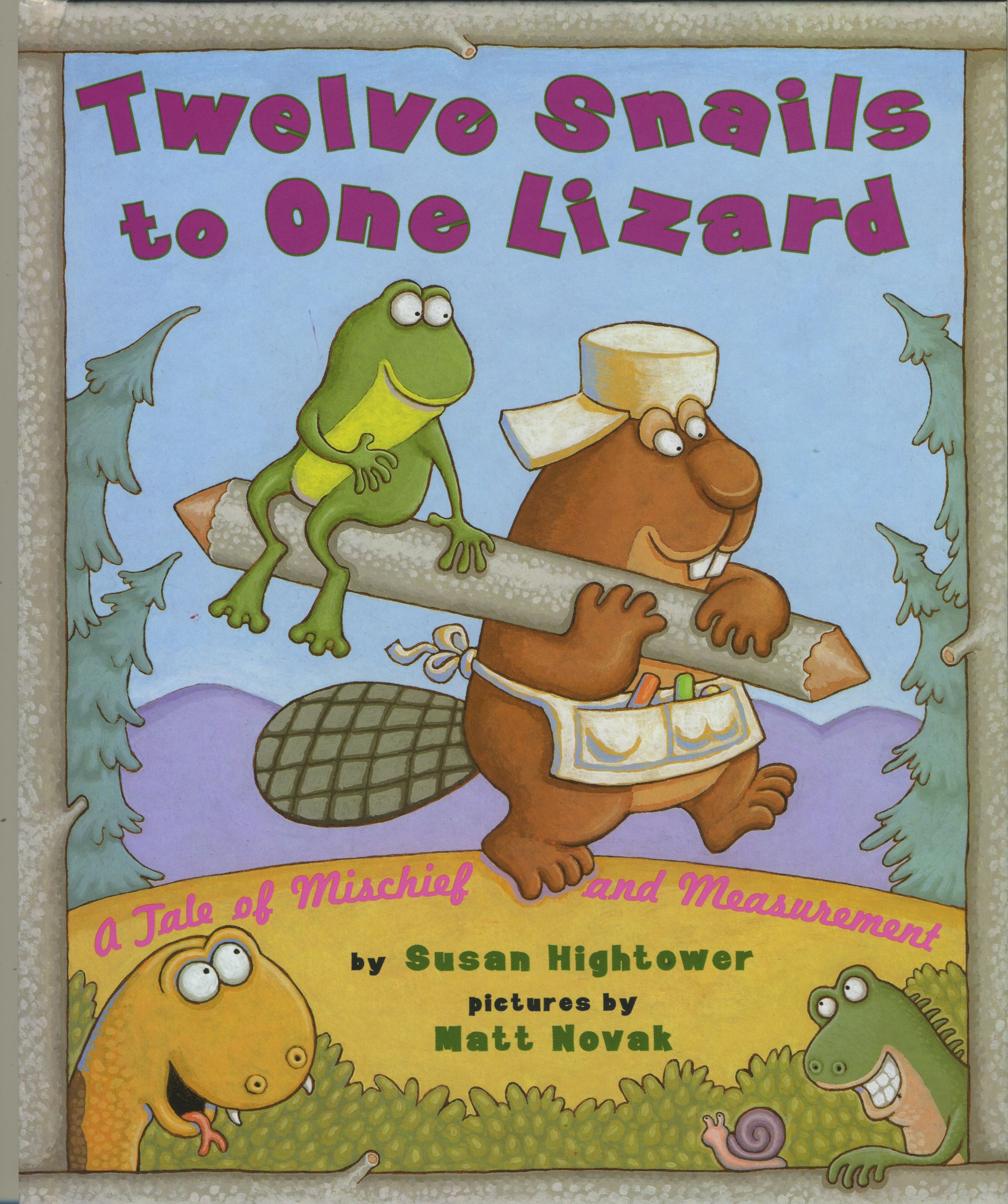 Twelve Snails to One Lizard A Tale of Mischief and Measurement