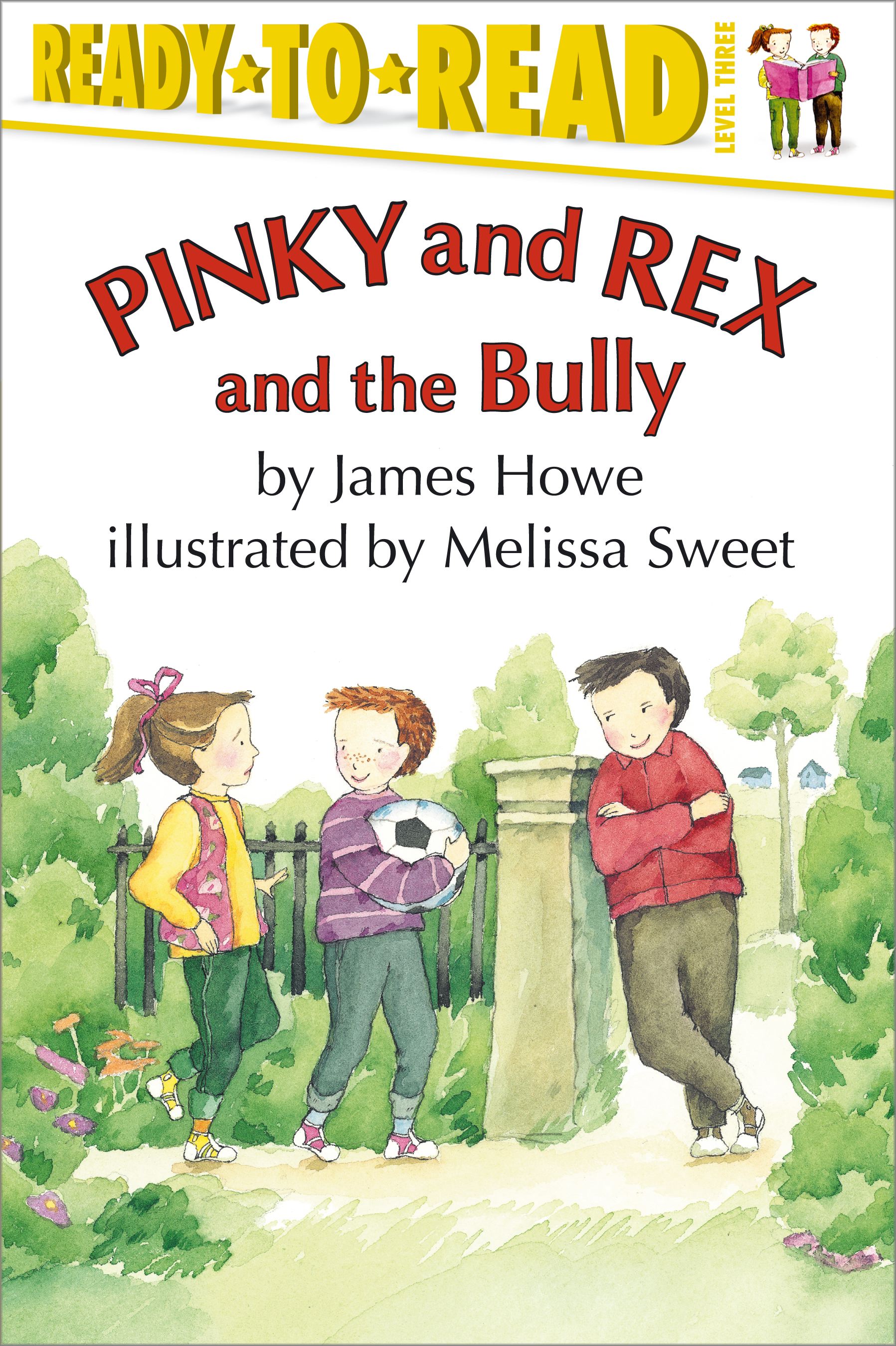 Pinky and Rex and the Bully Ready-to-Read Level 3