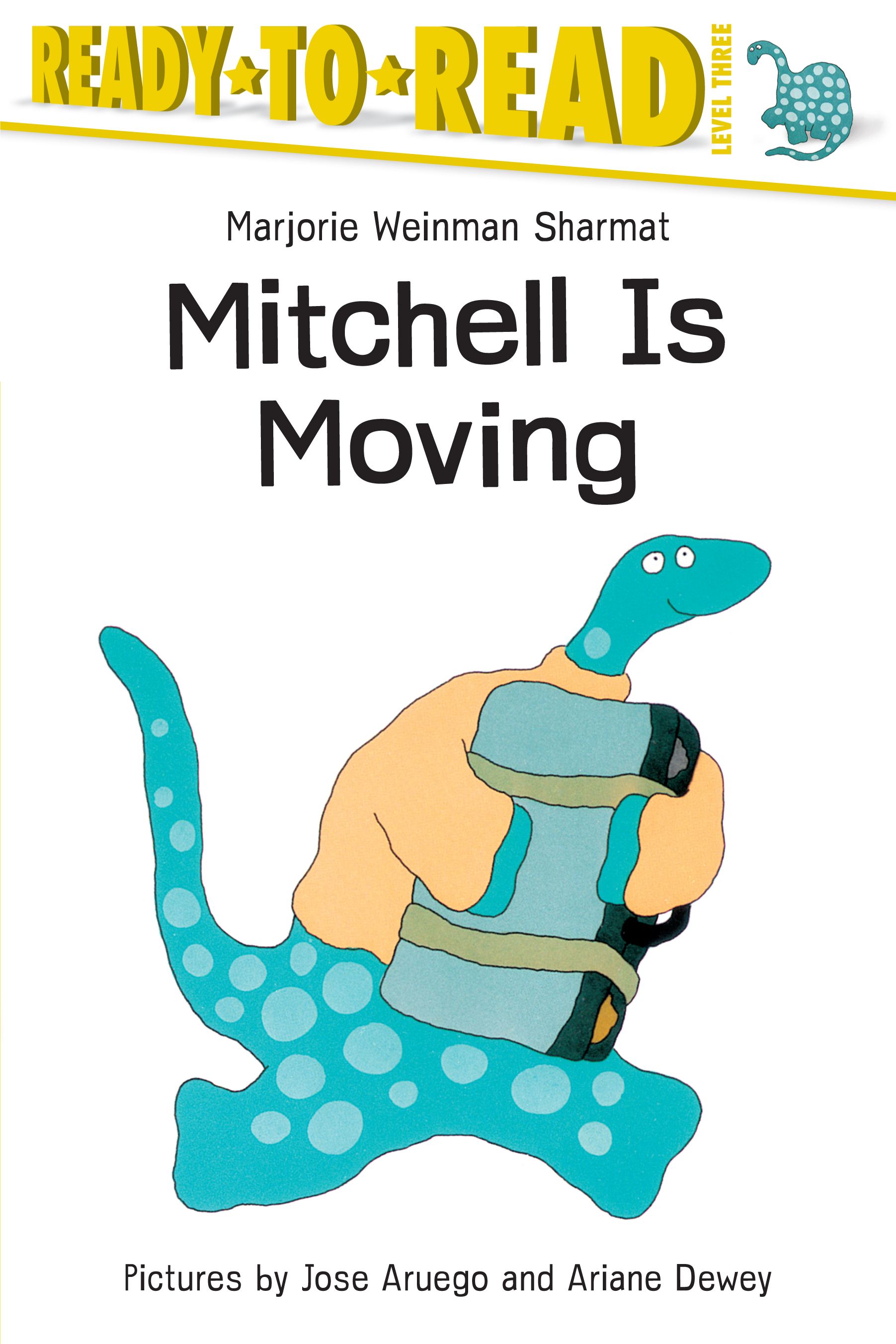 Mitchell Is Moving Ready-to-Read Level 3