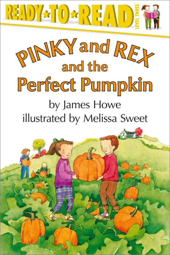 Pinky and Rex and the Perfect Pumpkin Ready-to-Read Level 3