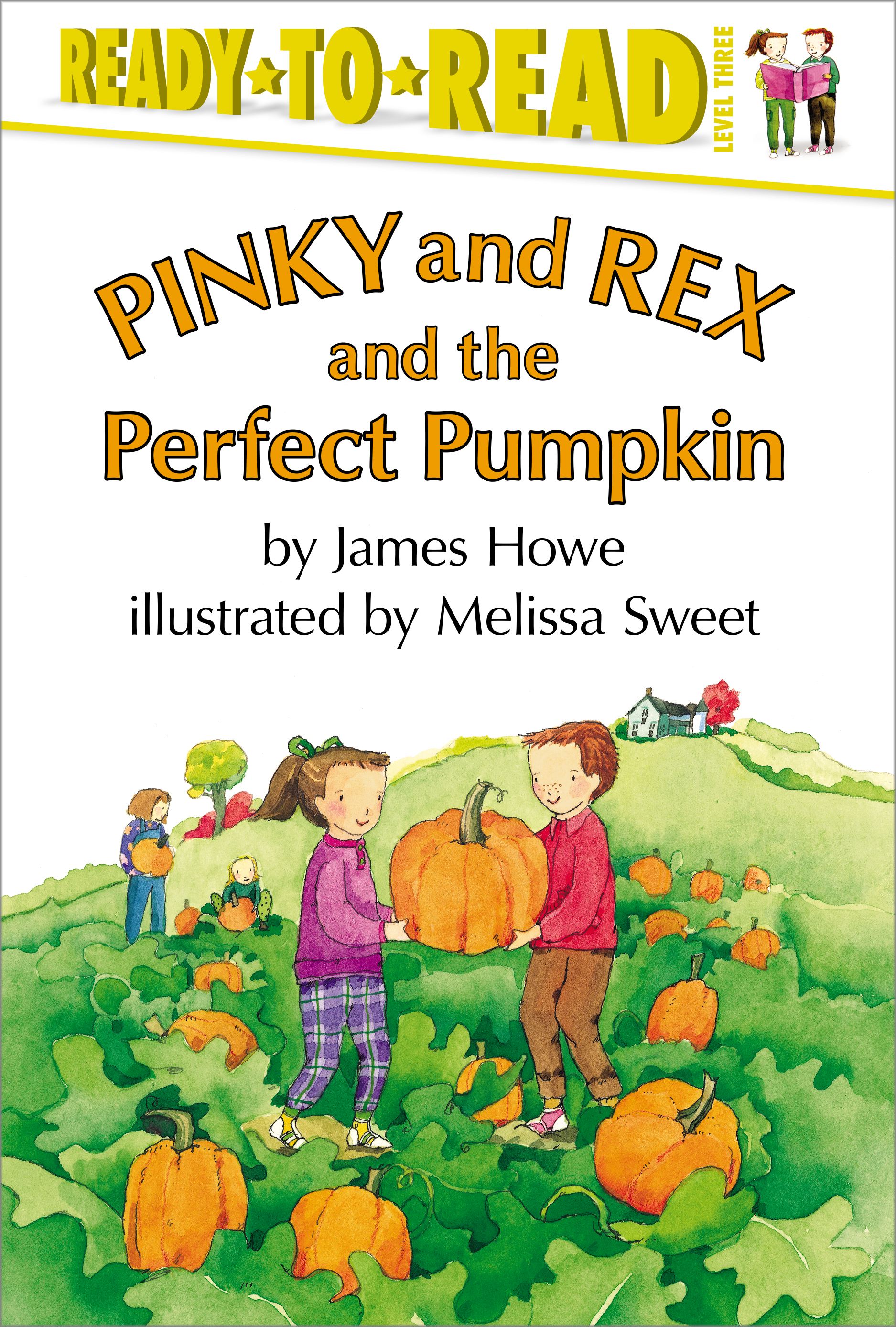 Pinky and Rex and the Perfect Pumpkin Ready-to-Read Level 3