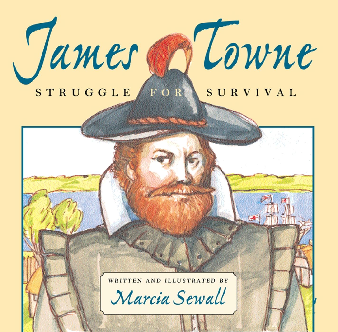 James Towne Struggle for Survival