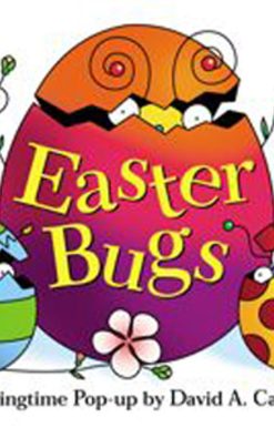 Easter Bugs A Springtime Pop-up by David A. Carter