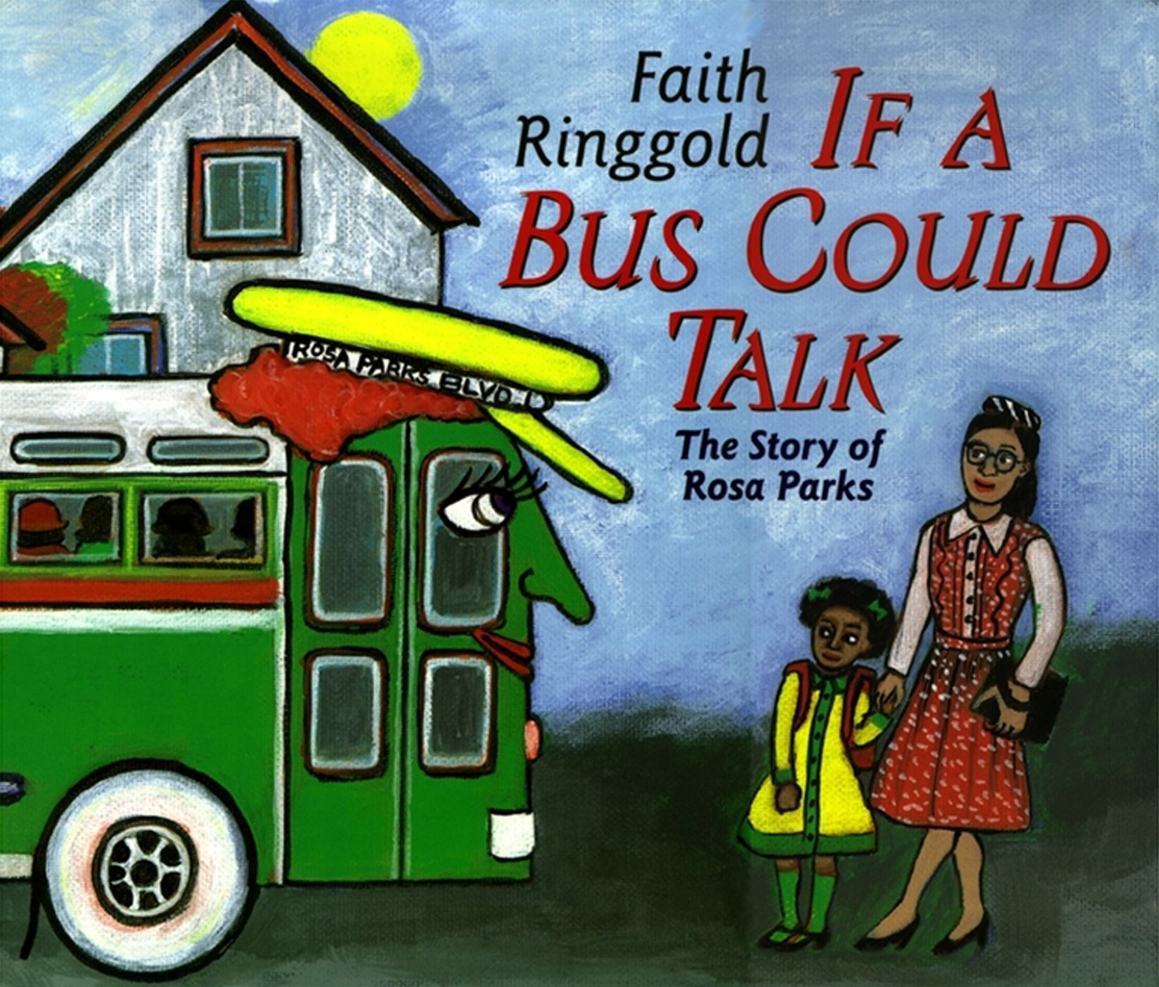 If a Bus Could Talk The Story of Rosa Parks