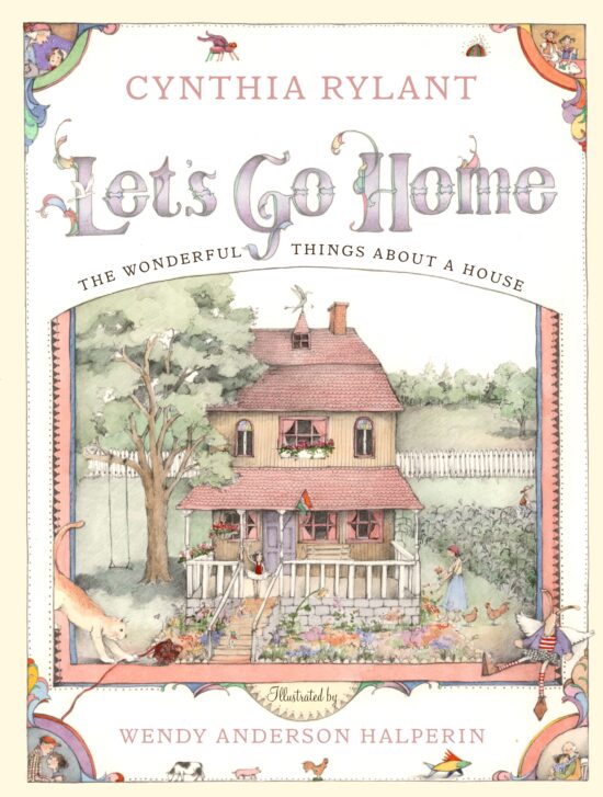 Let's Go Home The Wonderful Things About a House