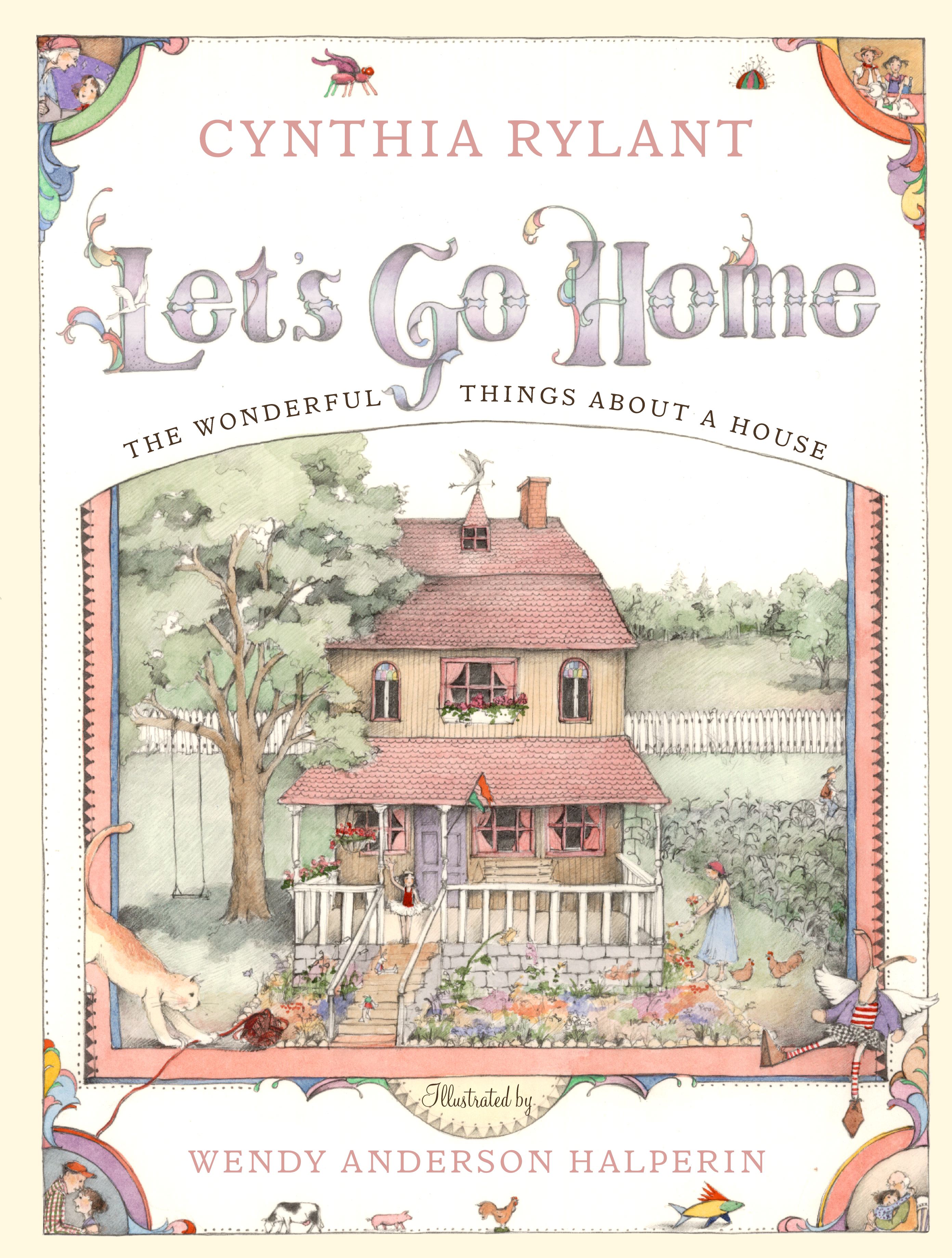 Let's Go Home The Wonderful Things About a House