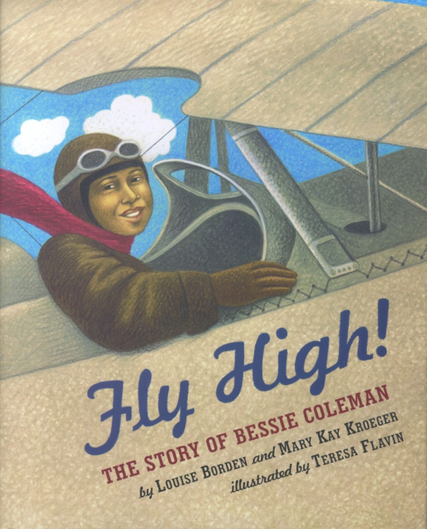 Fly High! The Story of Bessie Coleman 1 Fly High! The Story of Bessie Coleman