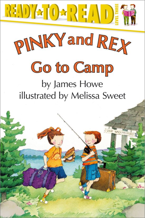Pinky and Rex Go to Camp Ready-to-Read Level 3