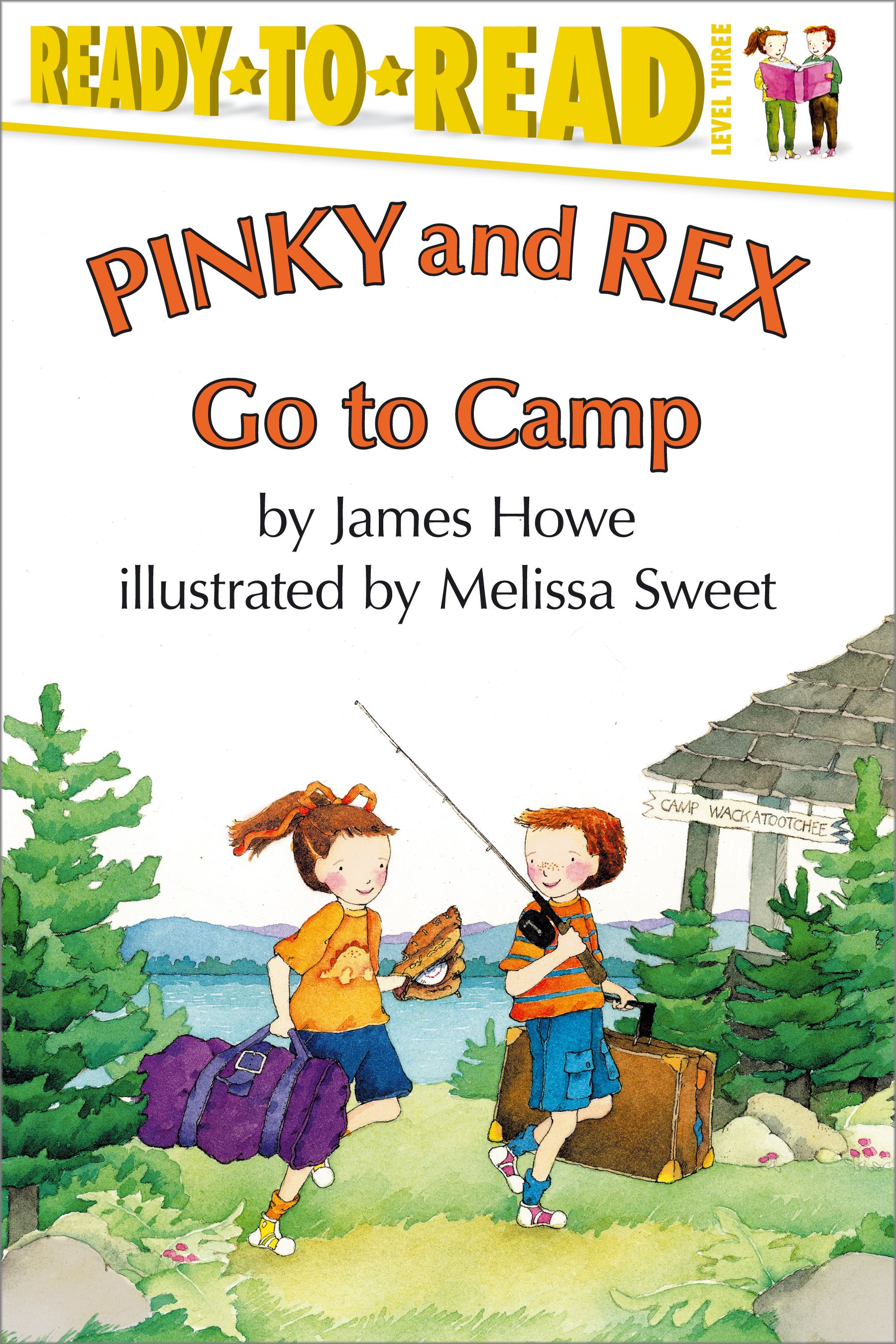 Pinky and Rex Go to Camp Ready-to-Read Level 3