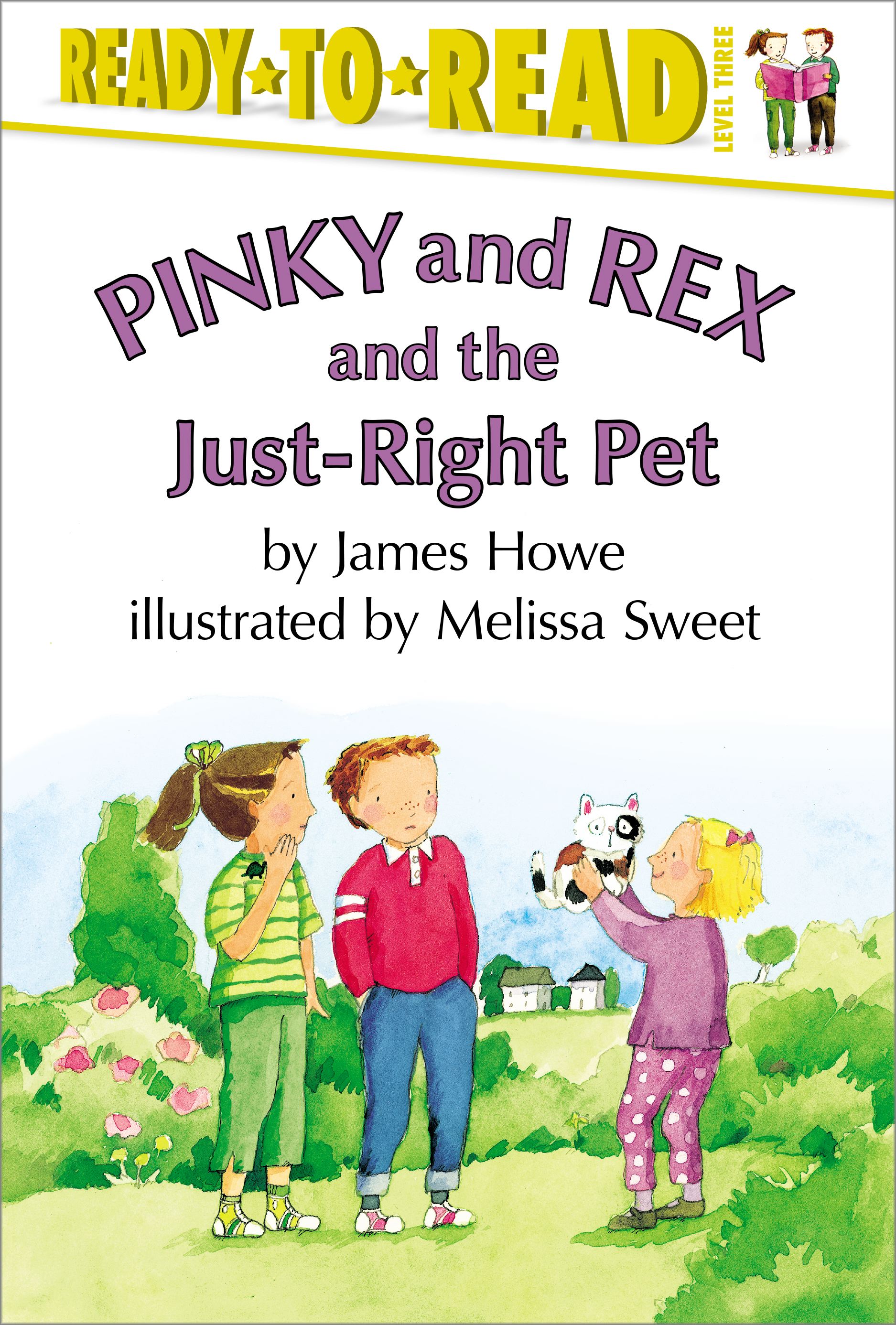 Pinky and Rex and the Just-Right Pet Ready-to-Read Level 3