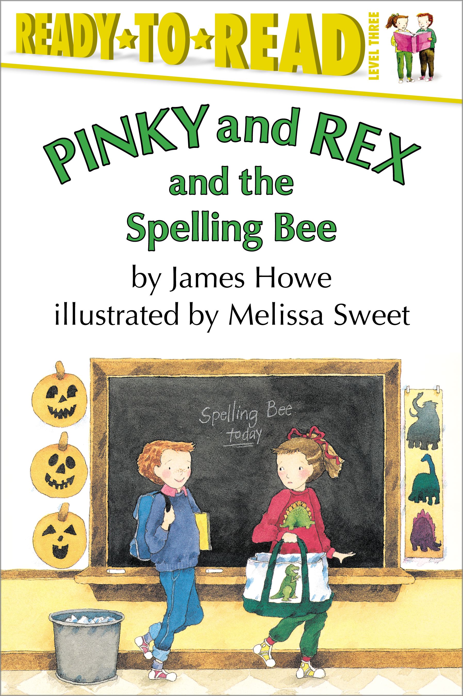 Pinky and Rex and the Spelling Bee Ready-to-Read Level 3