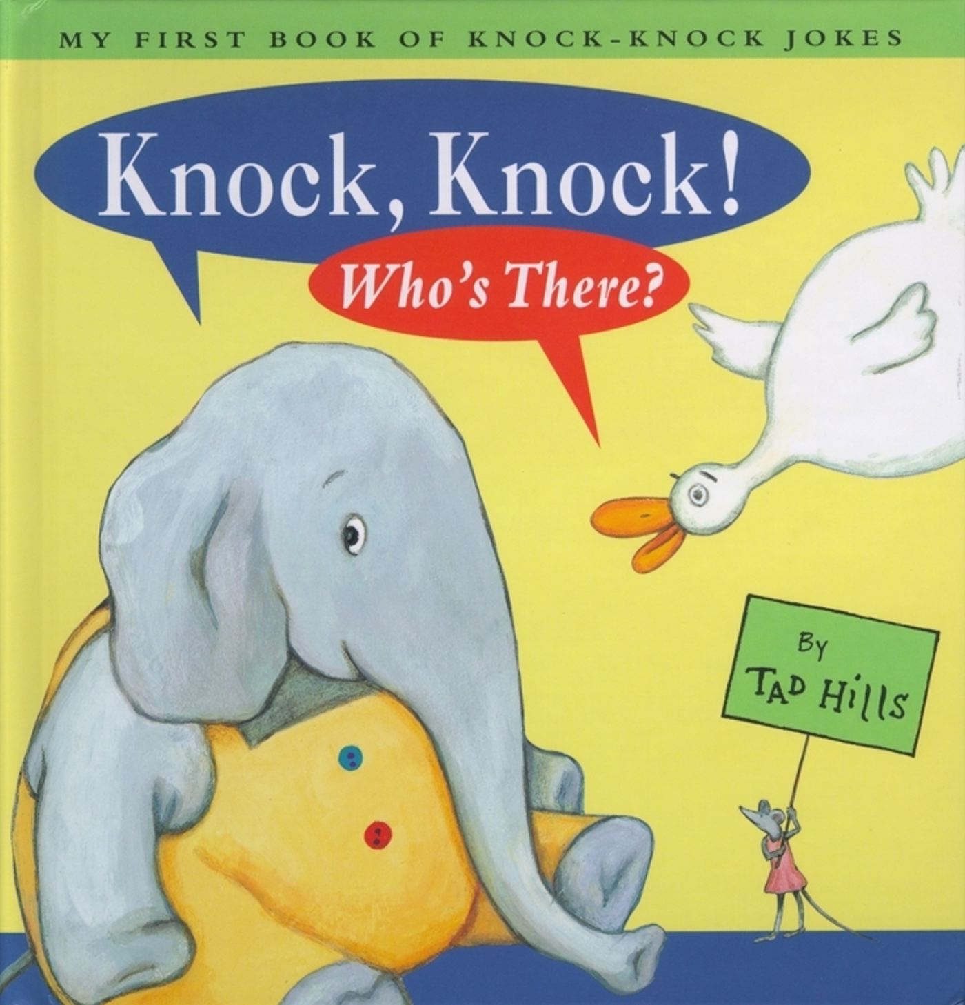 Knock, Knock! Who's There? My First Book of Knock Knock Jokes