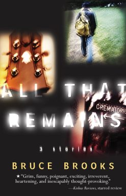 All That Remains 3 Stories