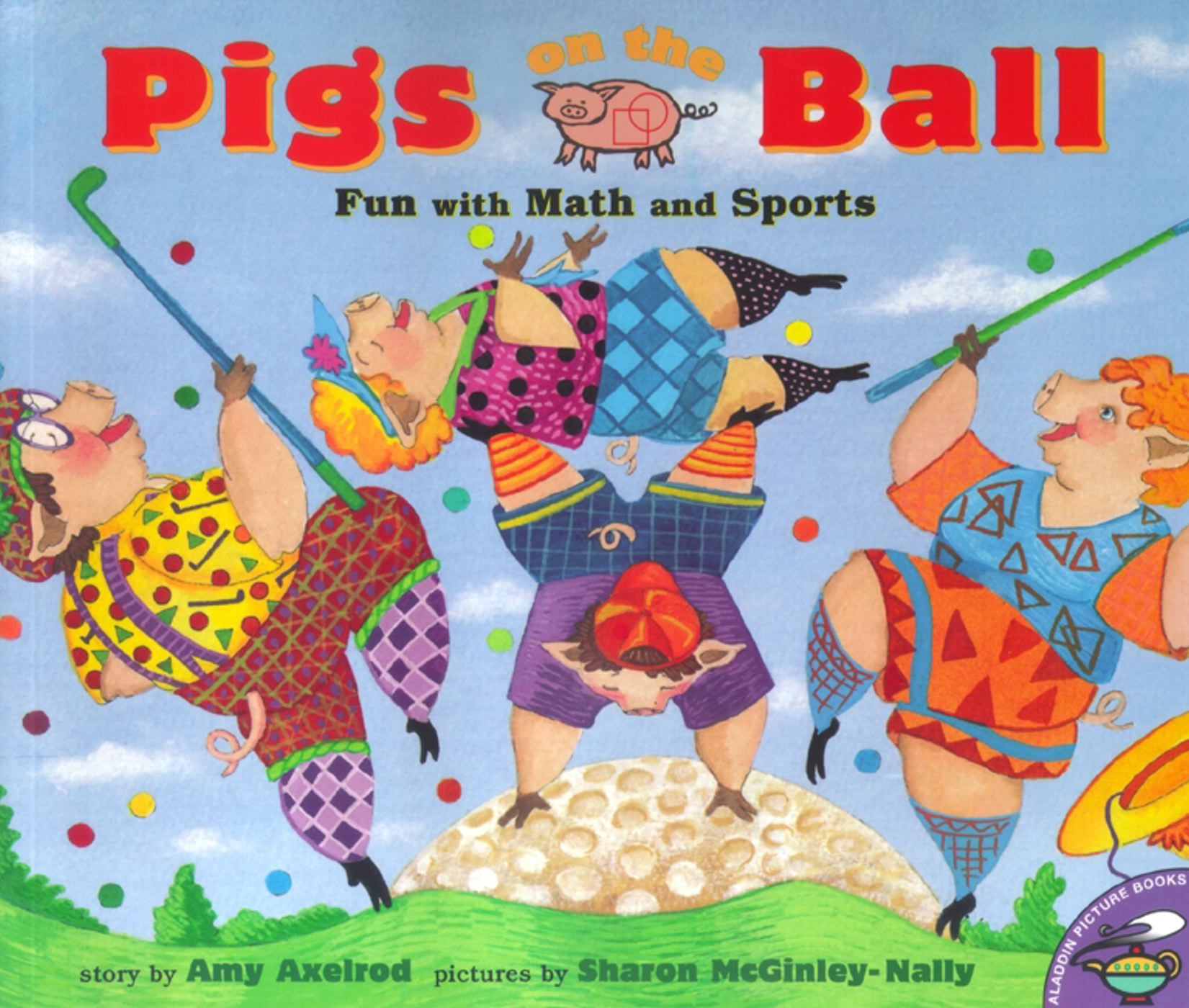 Pigs on the Ball Fun With Math and Sports