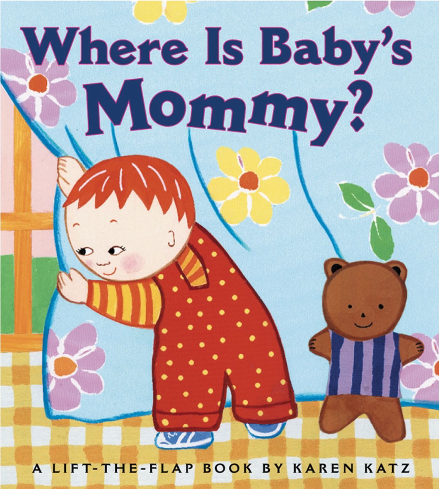 Where Is Baby's Mommy? A Karen Katz Lift-the-Flap Book