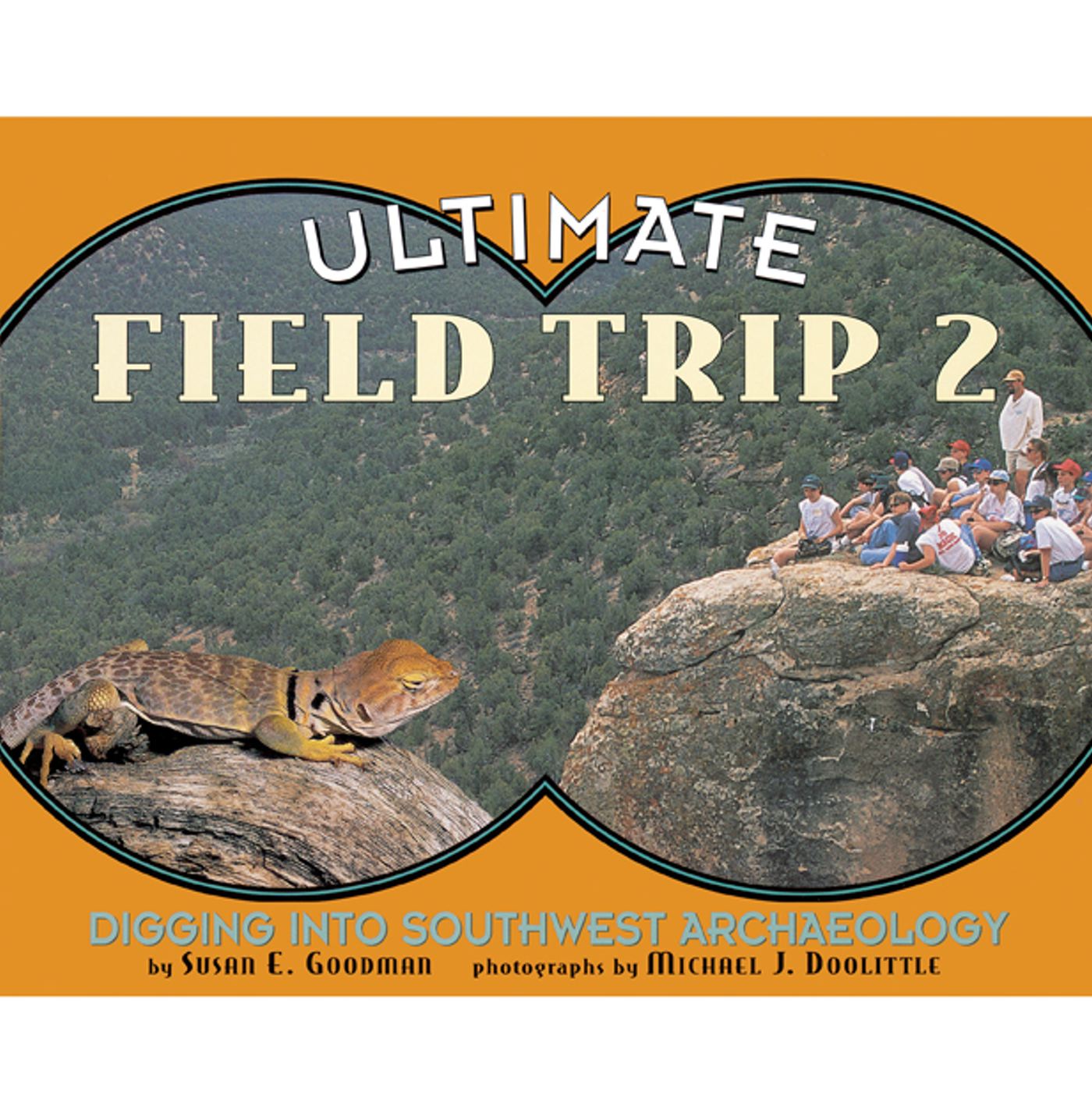 Ultimate Field Trip 2 Digging Into Southwest Archeaology