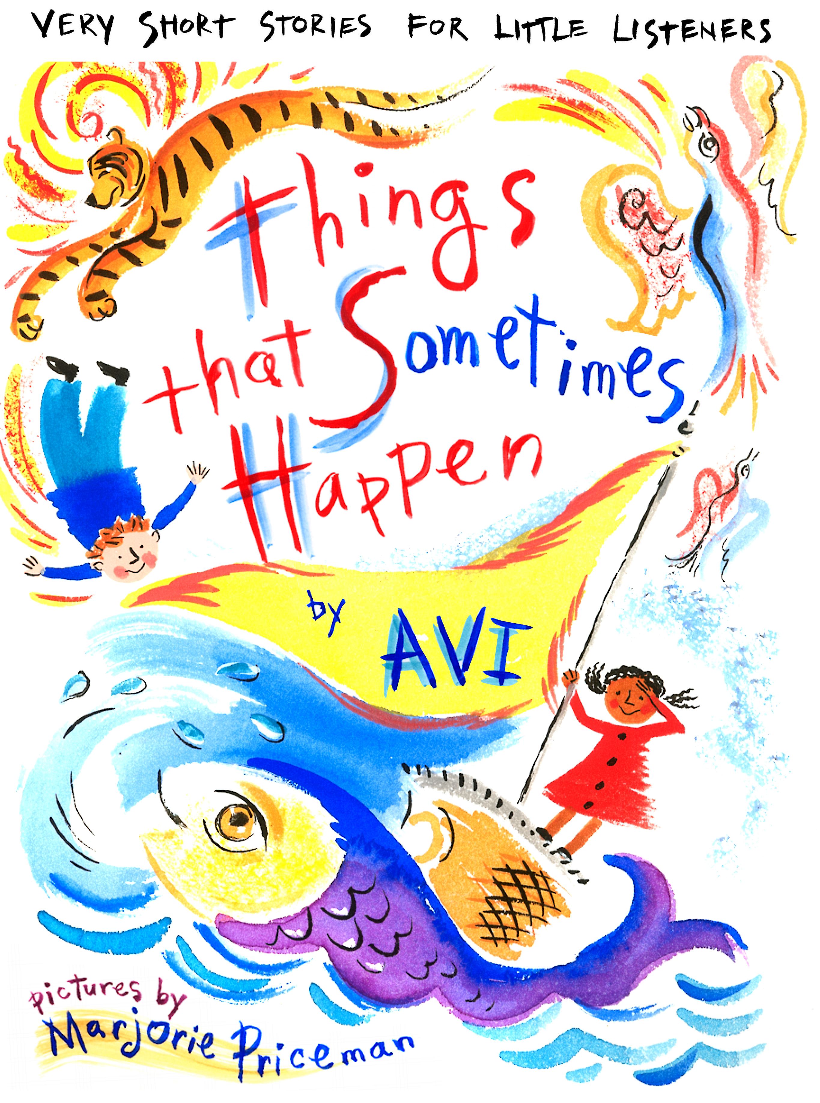 Things That Sometimes Happen Very Short Stories for Little Listeners