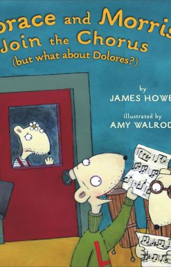 Horace and Morris Join the Chorus (but what about Dolores?)