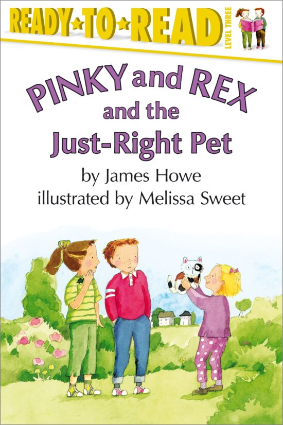 Pinky and Rex and the Just-Right Pet Ready-to-Read Level 3