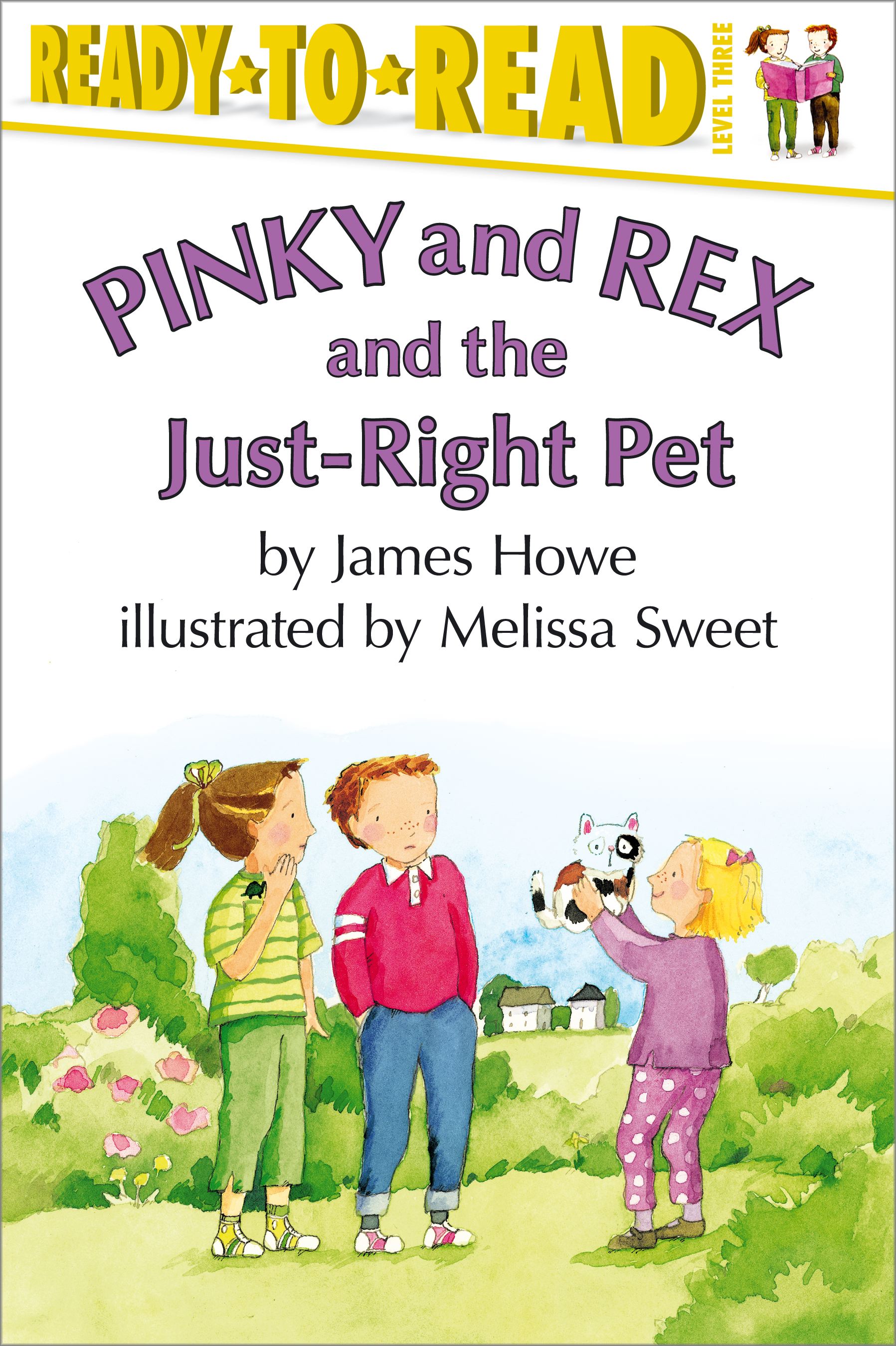 Pinky and Rex and the Just-Right Pet Ready-to-Read Level 3