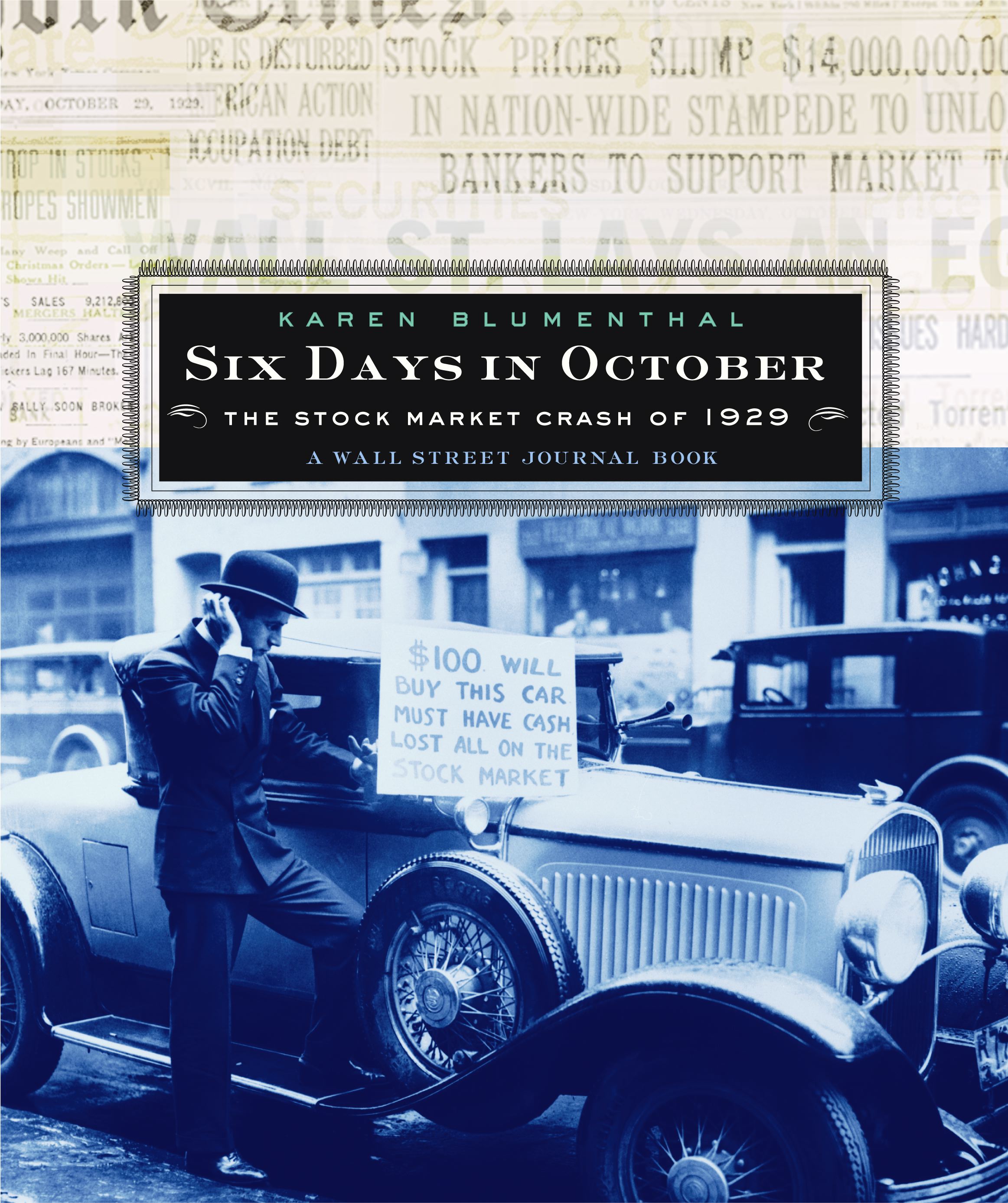 Six Days in October The Stock Market Crash of 1929; A Wall Street Journal Book for Children