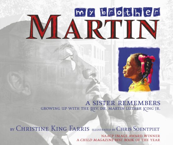 My Brother Martin A Sister Remembers Growing Up with the Rev. Dr. Martin Luther King Jr.
