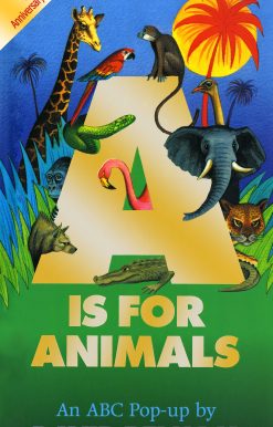 A Is for Animals 10th Anniversary Edition