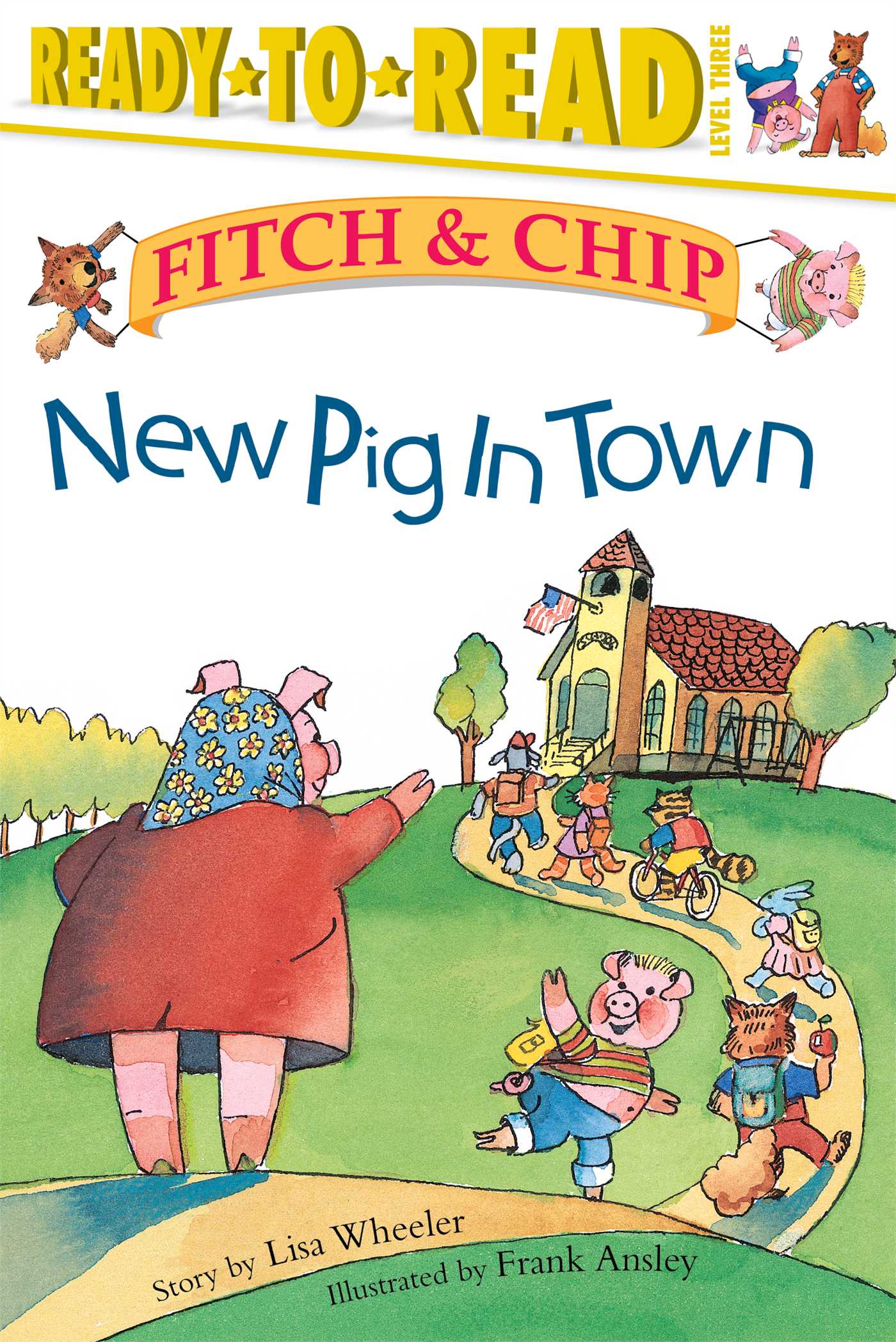 New Pig in Town Ready-to-Read Level 3
