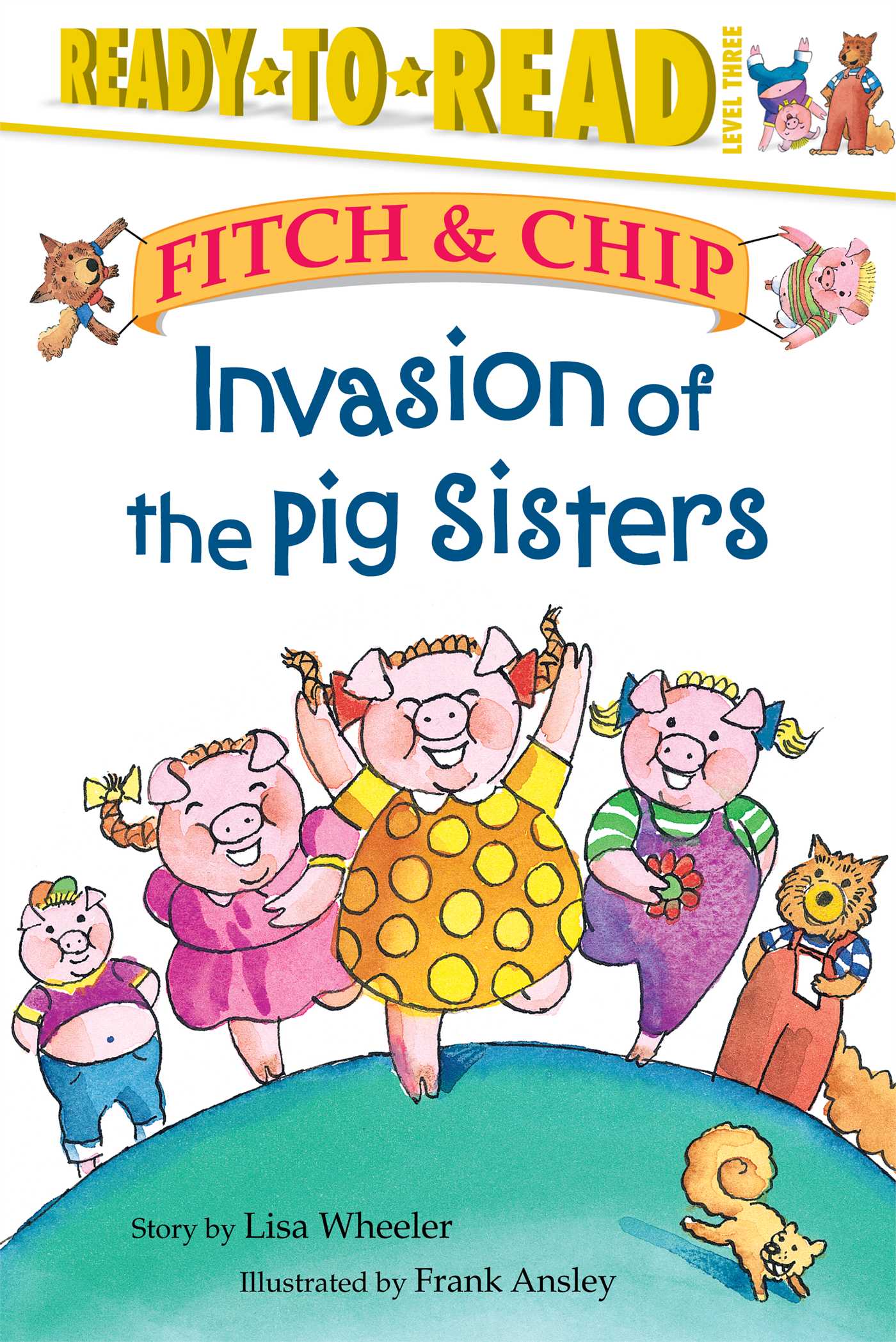 Invasion of the Pig Sisters Ready-to-Read Level 3
