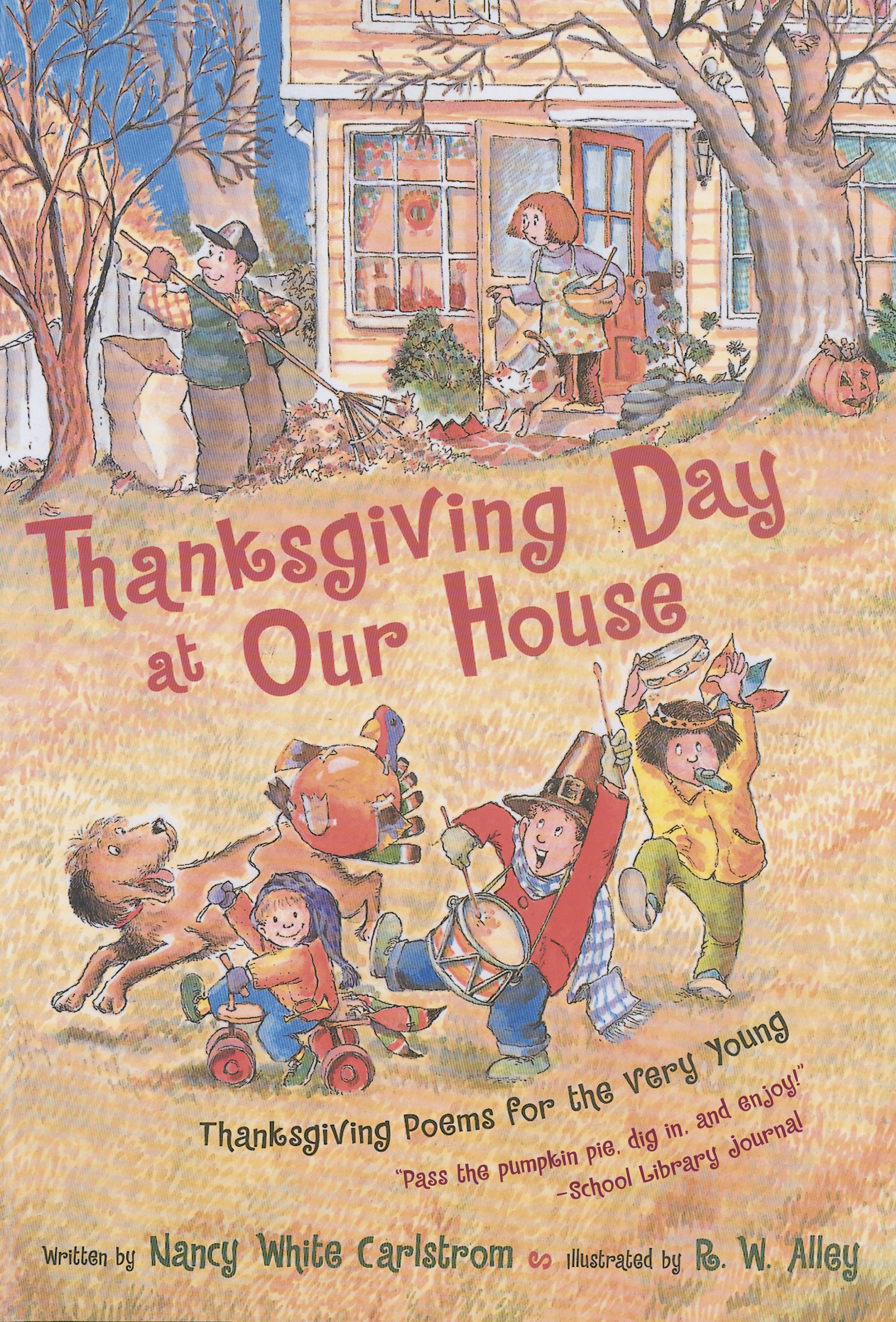 Thanksgiving Day at Our House Thanksgiving Poems for the Very Young