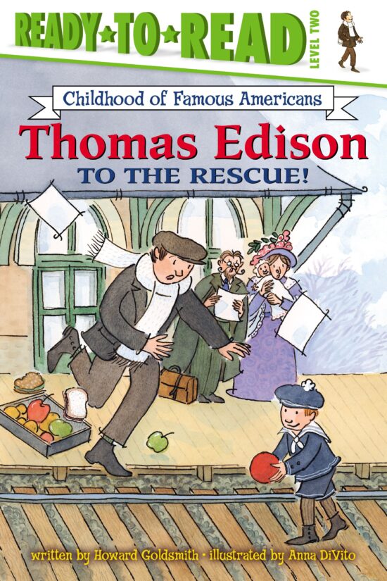 Thomas Edison to the Rescue! Ready-to-Read Level 2