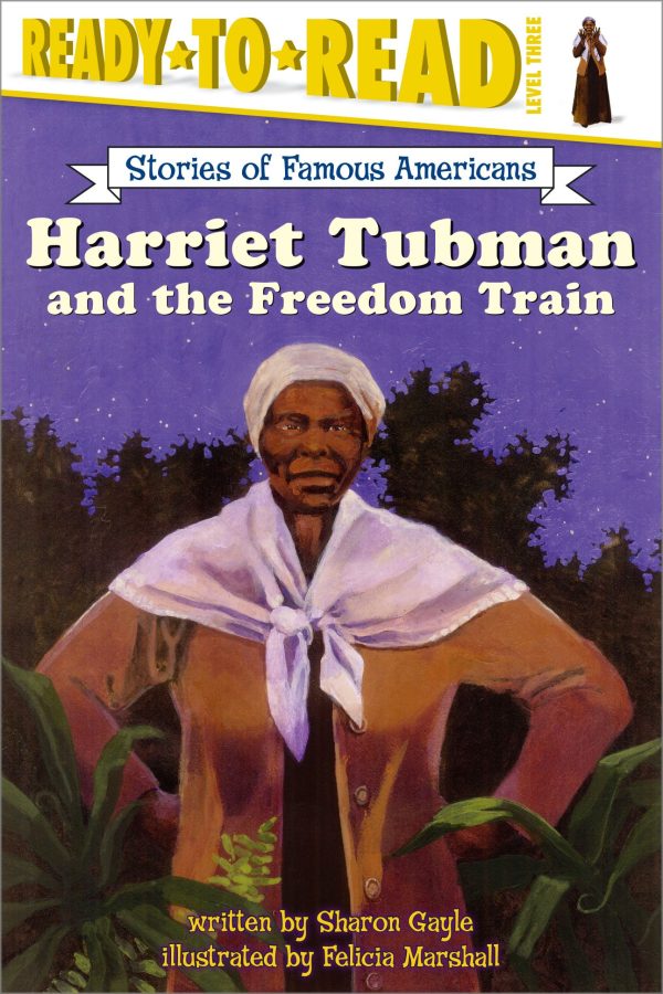 Harriet Tubman and the Freedom Train Ready-to-Read Level 3