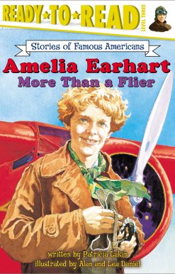 Amelia Earhart More Than a Flier (Ready-to-Read Level 3)
