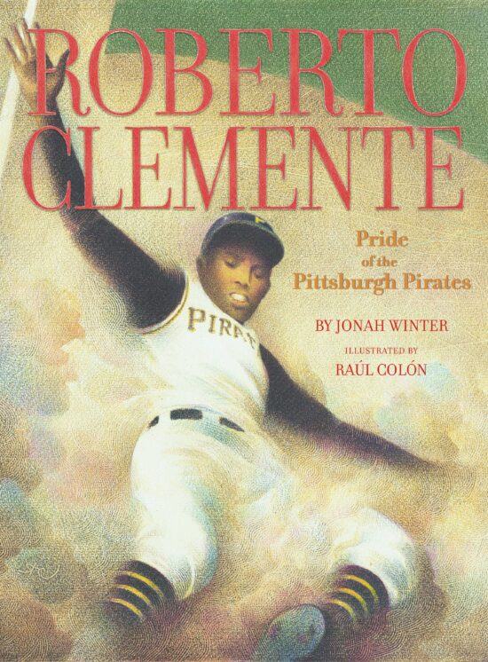Roberto Clemente Pride of the Pittsburgh Pirates