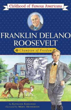 Franklin Delano Roosevelt Champion of Freedom
