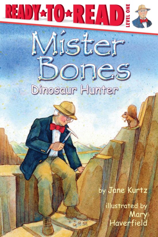 Mister Bones Dinosaur Hunter (Ready-to-Read Level 1)