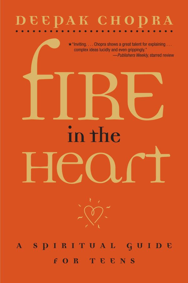 Fire in the Heart A Spiritual Guide for Teens