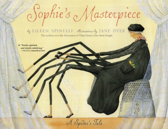 Sophie's Masterpiece A Spider's Tale