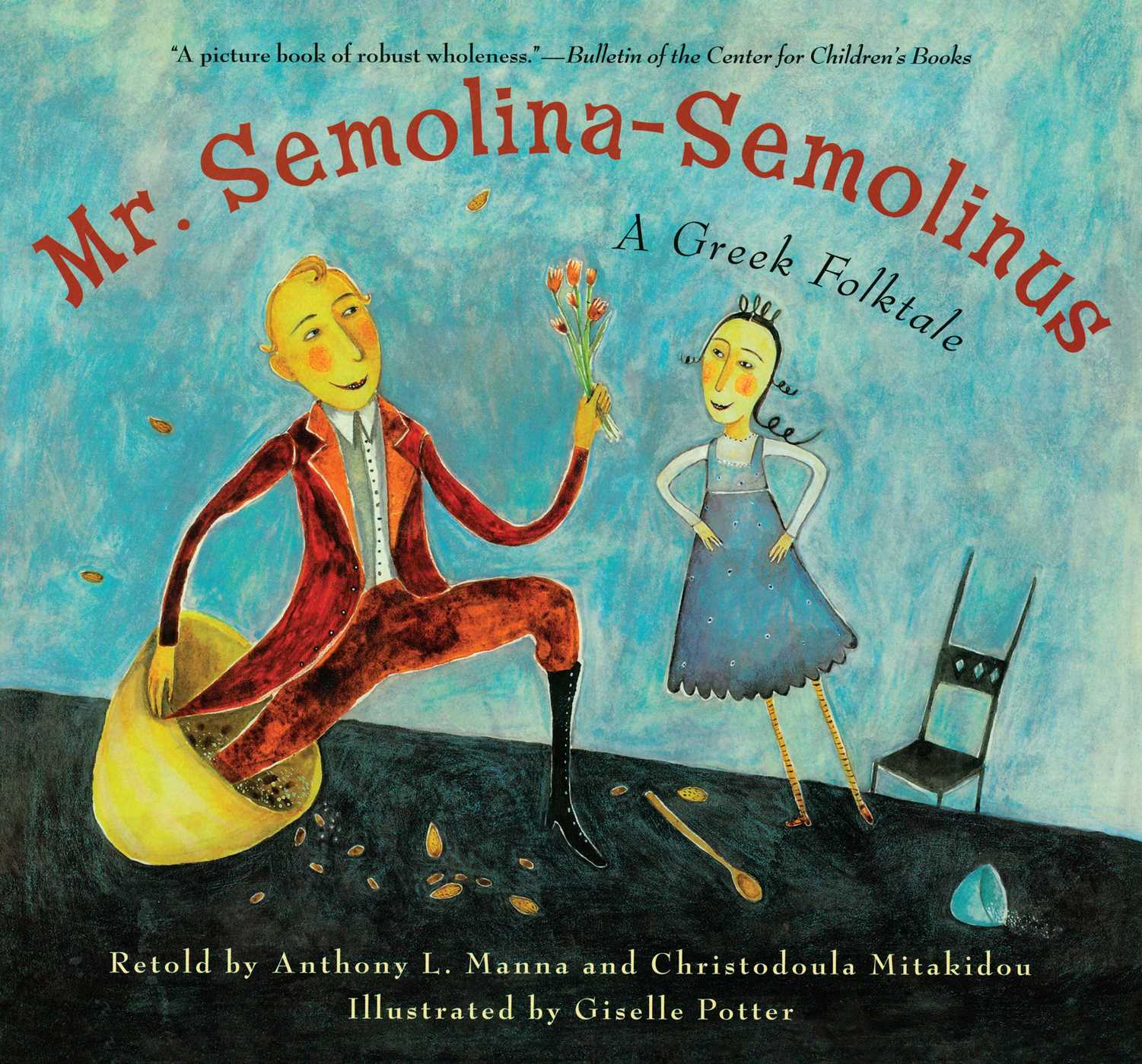 Mr. Semolina-Semolinus A Greek Folktale